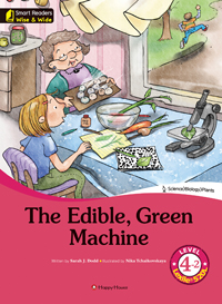 Smart Readers: Wise & Wide 4-2. The Edible, Green Machine