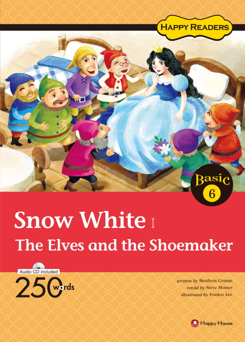 [Happy Readers Basic 6] Snow White┃The Elves and the Shoemaker