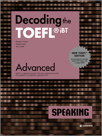 Decoding the TOEFL iBT SPEAKING Advanced (New TOEFL Edition)
